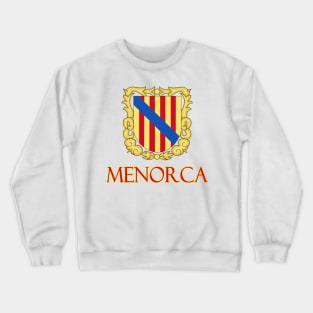 Menorca (Minorca), Balearic Islands, Spain - Coat of Arms Design Crewneck Sweatshirt